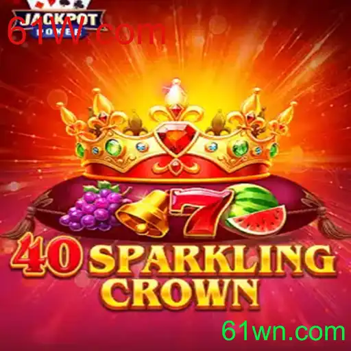 Descubra 40SparklingCrown: O Novo Jogo Inovador da 61W.com